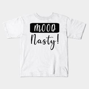 Mood Nasty Kids T-Shirt